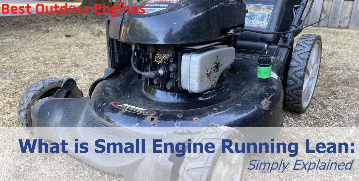 What is Small Engine Running Lean: Simply Explained What is Small Engine Running Lean: Simply Explained